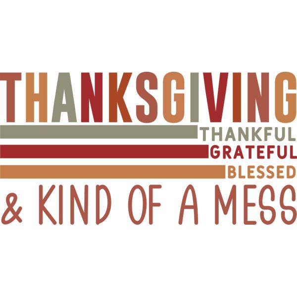 Thanksgiving Thankful Grateful Mess Thumbnail